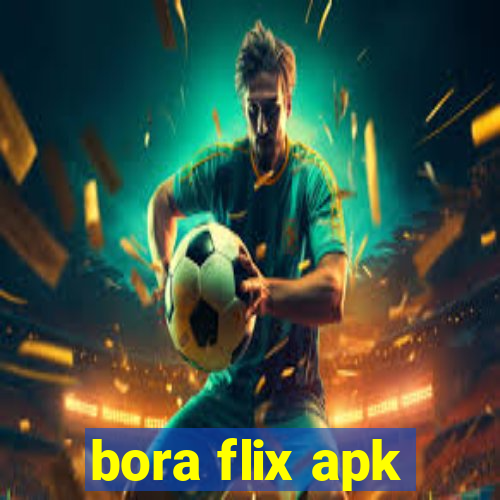 bora flix apk